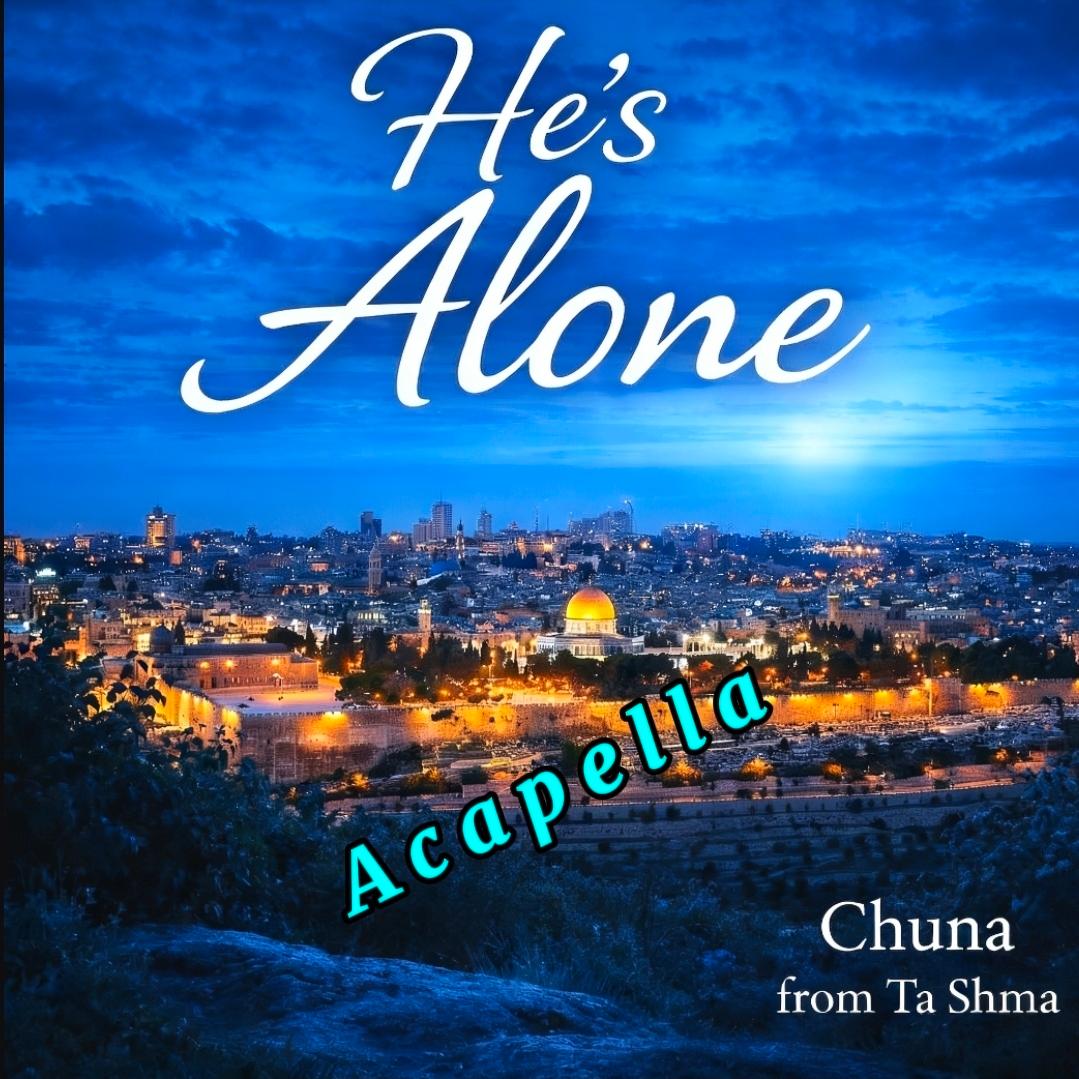 He’s Alone — Acapella (Audio with Subtitles)